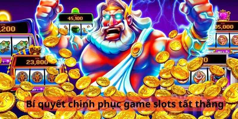 Hướng dẫn bí quyết chinh phục game slots tất thắng